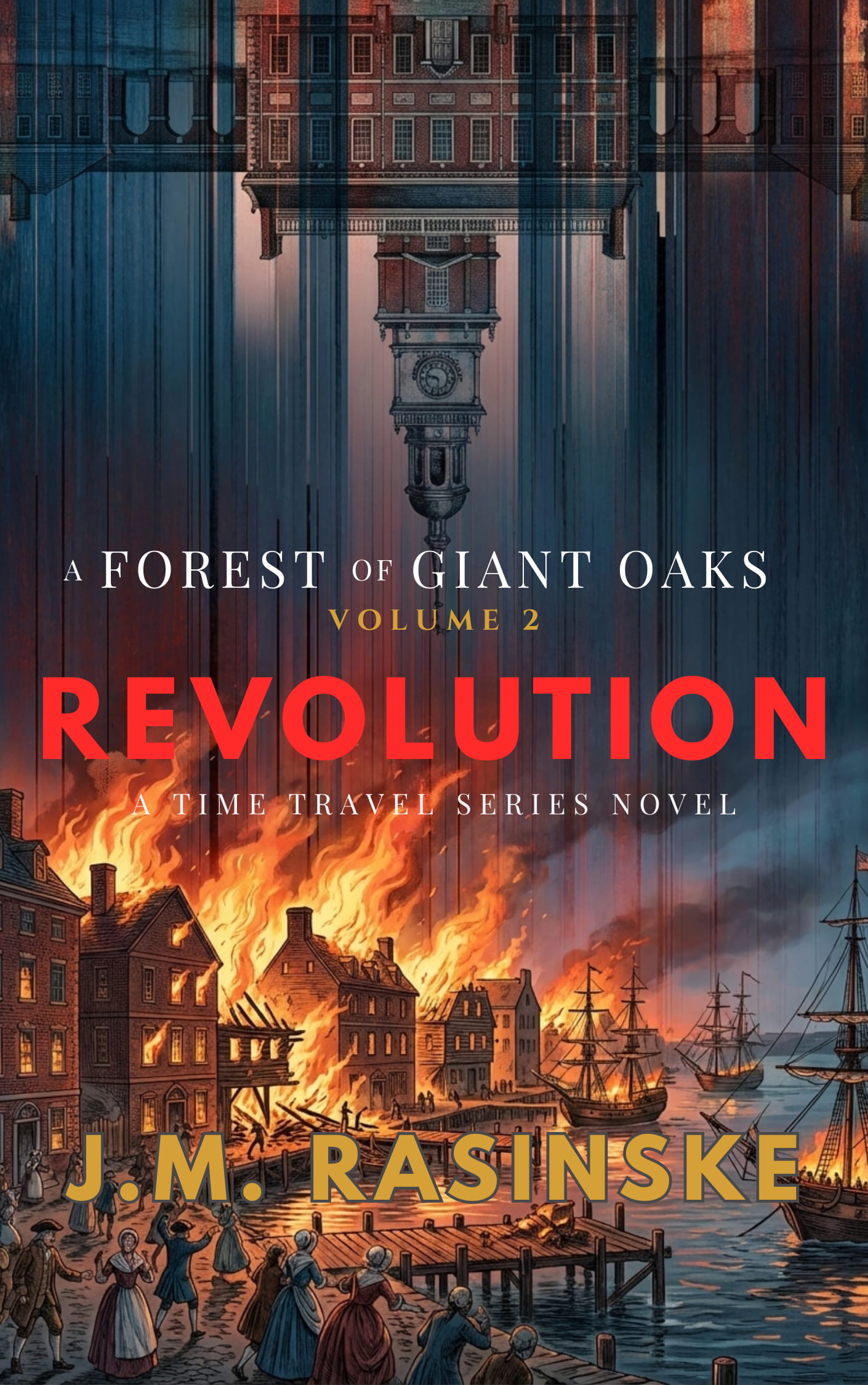 A Forest of Giant Oaks Volume 2 – REVOLUTION